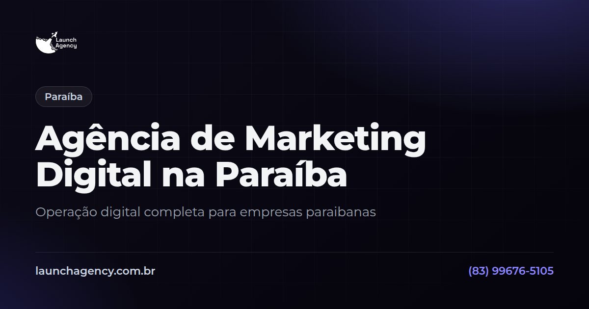Agência de Marketing Digital na Paraíba | Launch Agency