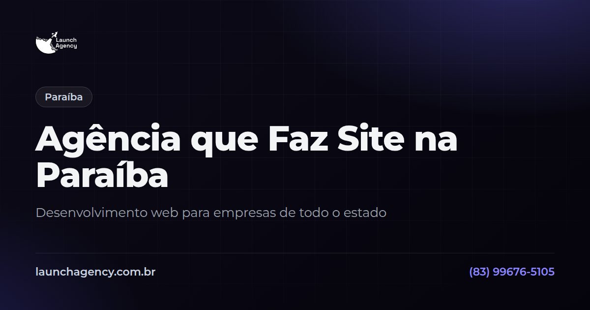 Agência que Faz Site na Paraíba | Launch Agency